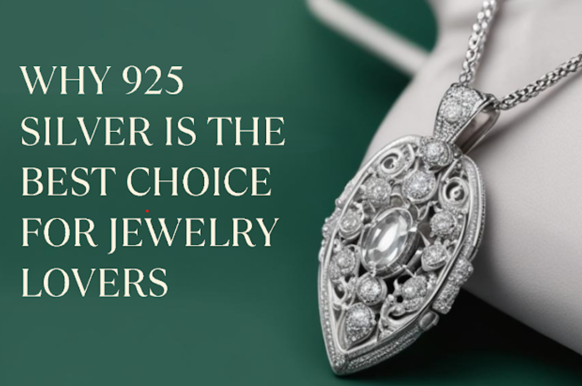 925 Silver Jewelry: Why It’s the Best Choice for Jewelry Lovers